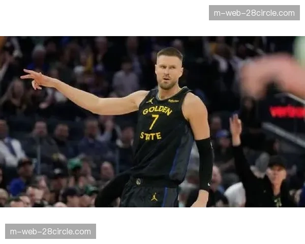 勇士波尔津吉斯内线统治 伤愈复出展现护筐能力